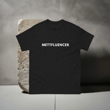 Lade das Bild in den Galerie-Viewer, Mettfluencer Klassisches Unisex T-Shirt
